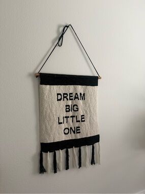 Neutral Black & Cream "Dream Big Little One" Wall Hanging